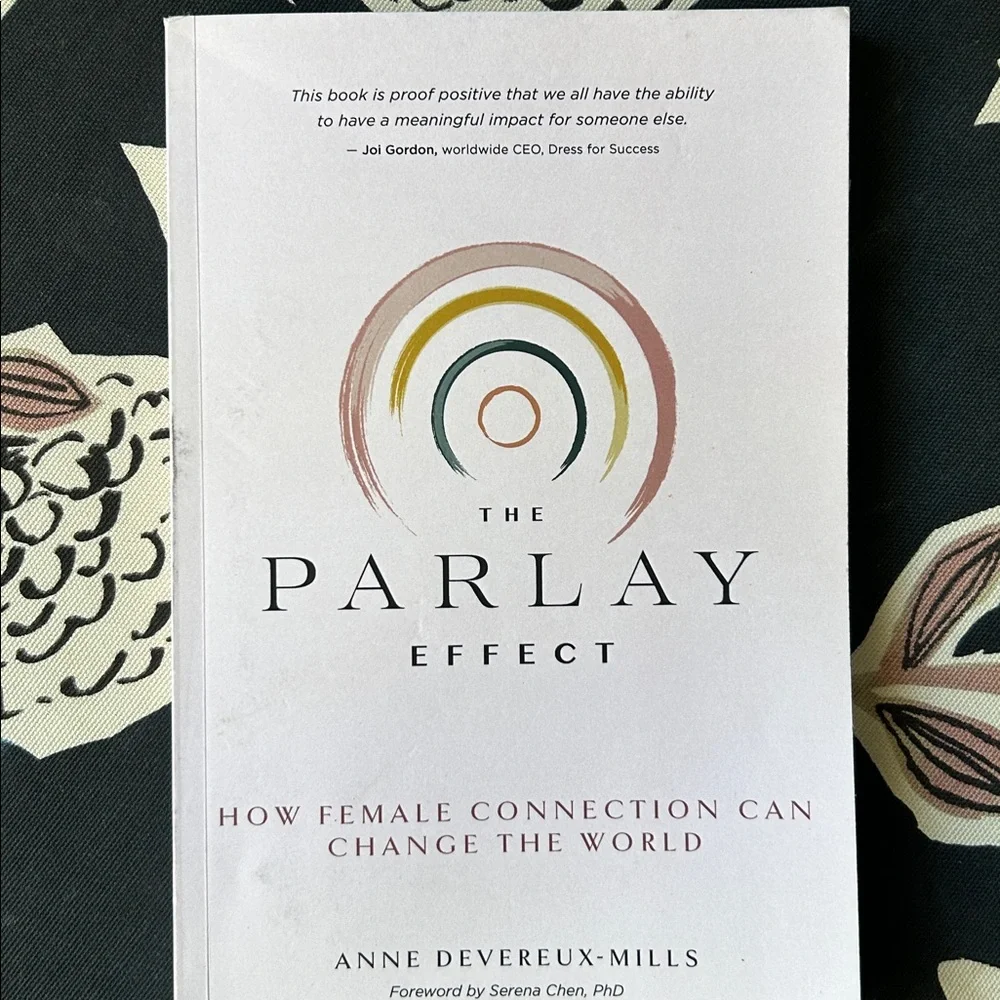 The Parlay Effect: How Female Connection Can Change the World. NWOT